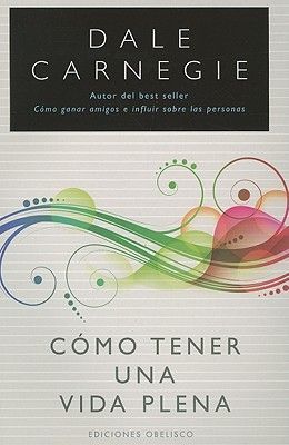 Como Tener una Vida Plena