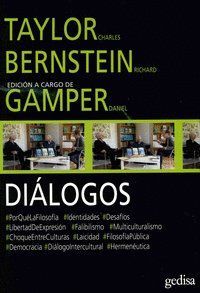 Diálogos : Taylor y Bernstein : porqué la filosofía, identidades, desafíos--