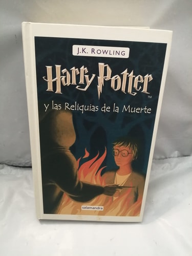 Harry Potter y las reliquias de la muerte/ Harry Potter and the Deadly Hallows