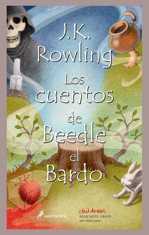 Los cuentos de Beedle el Bardo: Traducidos de las runas por Hermione Granger (Harry Potter)