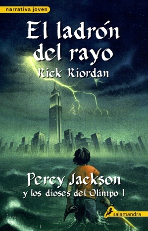 El ladrón del rayo (Percy Jackson y los dioses del Olimpo 1): . (Percy Jackson Y Los Dioses Del Olimpo/ Percy Jackson and the Olympians)