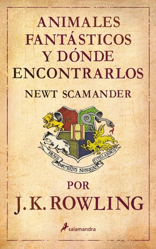 Animales fantásticos y dónde encontrarlos (Un libro de la biblioteca de Hogwarts)