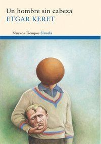 Un hombre sin cabeza : y otros relatos