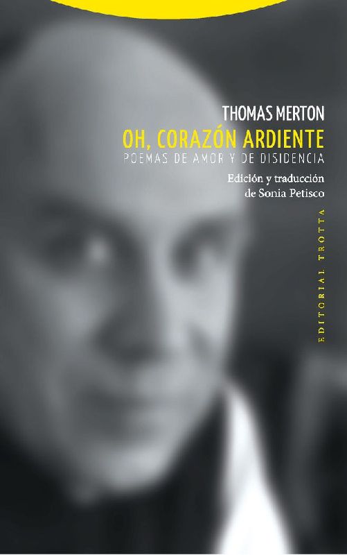 Oh, corazón ardiente : poemas de amor y de disidencia