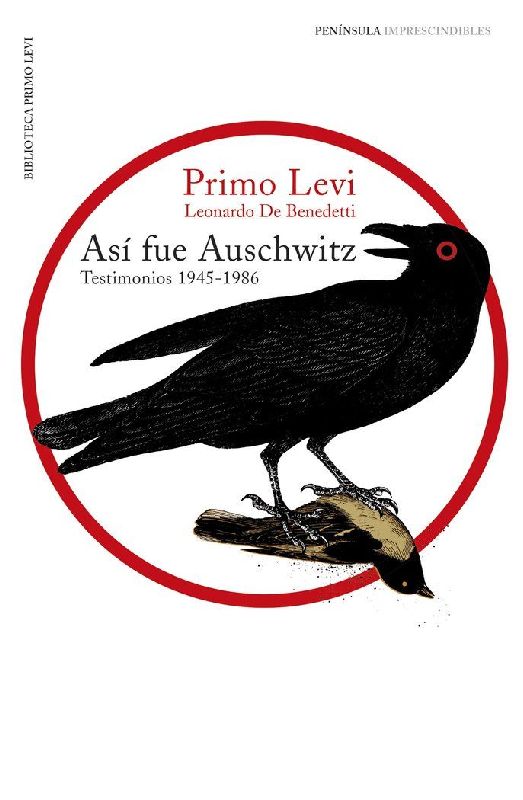 Así fue Auschwitz : testimonios 1945-1986