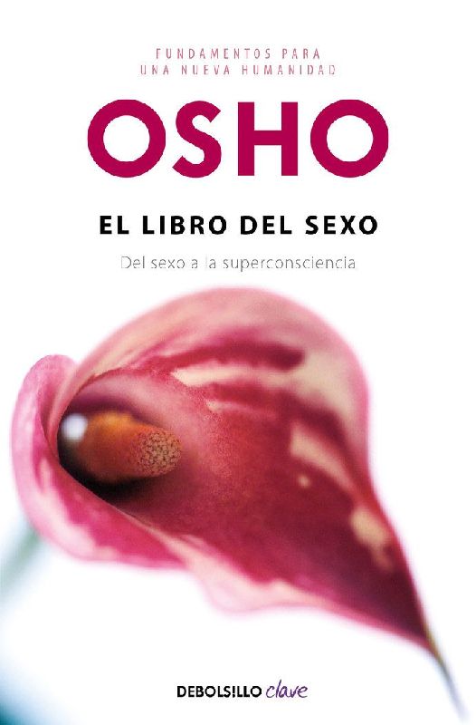 El libro del sexo : del sexo a la superconsciencia