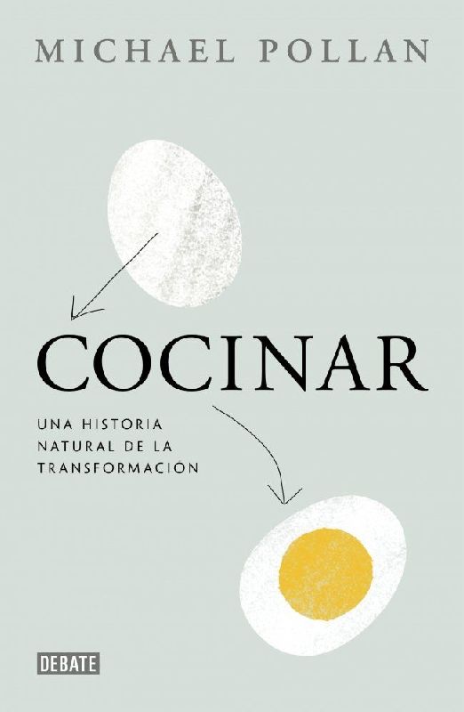 Cocinar : una historia natural de la transformación