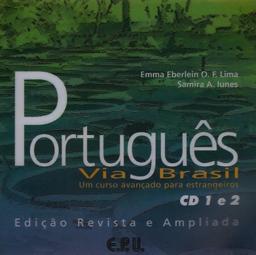 Português Via Brasil. Portugiesisch für Fortgeschrittene / CD. Neubearbeitung