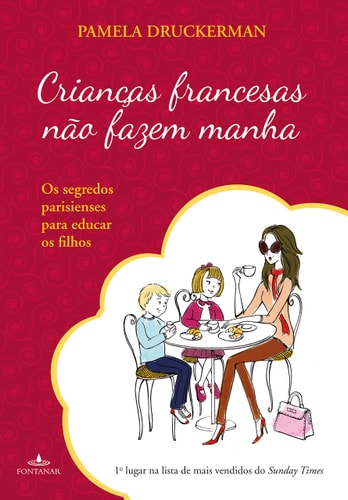 Criancas Francesas Nao Fazem Manha (Em Portugues do Brasil)
