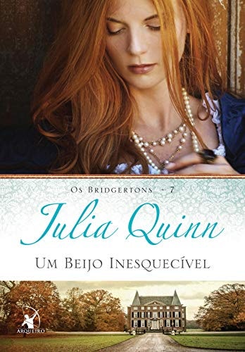 Um beijo inesquecível (Os Bridgertons Livro 7)