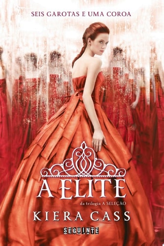 A Elite (A Seleção Livro 2)