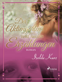 Der Aktiengarten und andere Erzählungen