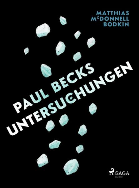 Paul Becks Untersuchungen