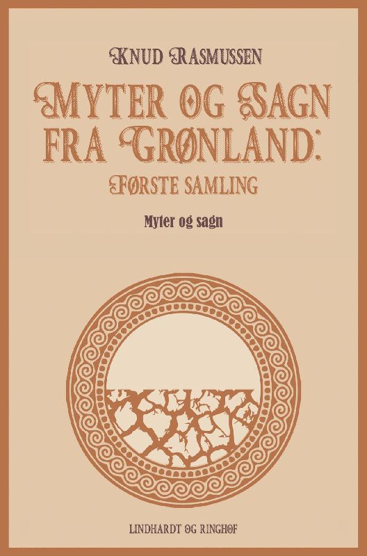 Myter og Sagn fra Grønland: Første samling