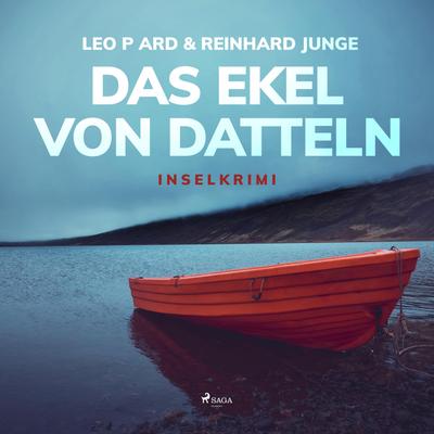 Das Ekel von Datteln - Inselkrimi (Ungekürzt)