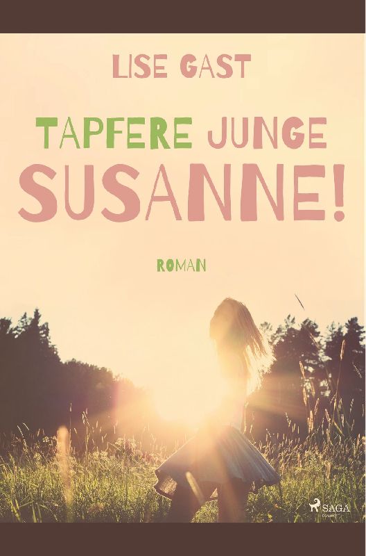 Tapfere junge Susanne!