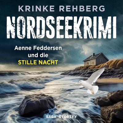 NORDSEEKRIMI – Aenne Feddersen und die Stille Nacht: Küstenkrimi