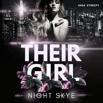 Their Girl: Dein Herz gehört uns (Teil 2, Reverse Harem)