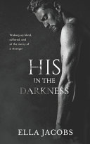His in the Darkness: A Dark Romance Novella