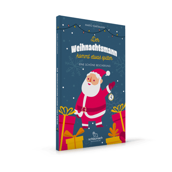 Der Weihnachtsmann kommt etwas später
