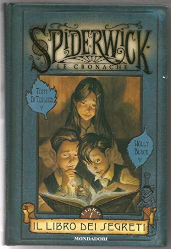 Il libro dei segreti. Spiderwick. Le cronache vol. 1