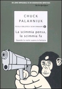 La scimmia pensa, la scimmia fa. Quando la realtà supera la fantasia