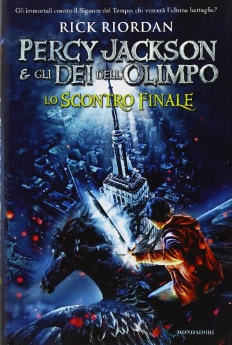 Lo scontro finale. Percy Jackson e gli dei dell'Olimpo (I Grandi)