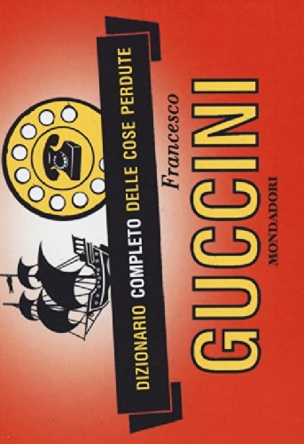 Dizionario completo delle cose perdute