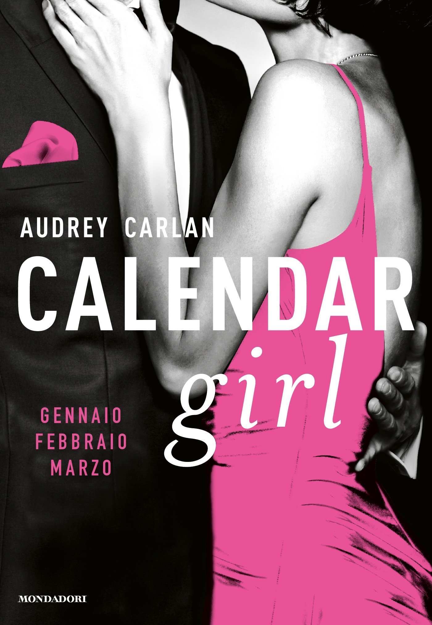 Calendar girl. Gennaio, febbraio, marzo (Omnibus)