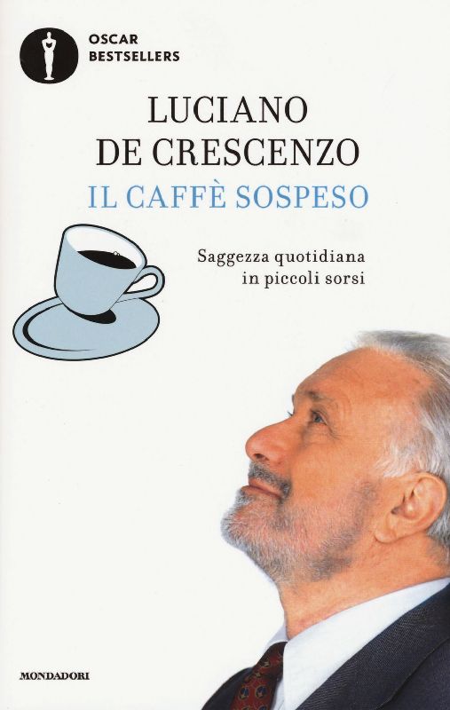 Il caffè sospeso. Saggezza quotidiana in piccoli sorsi