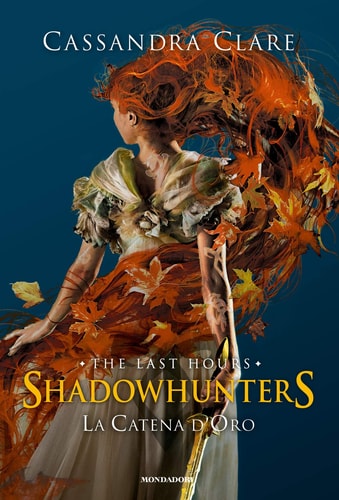 Cassandra Clare - La Catena D'Oro (1 BOOKS)