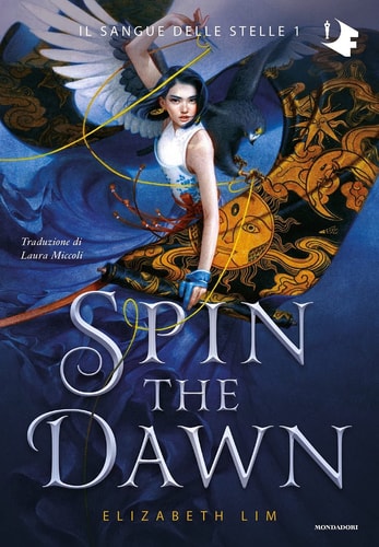 Spin the dawn. Il sangue delle stelle (Vol. 1) (Oscar fantastica original)