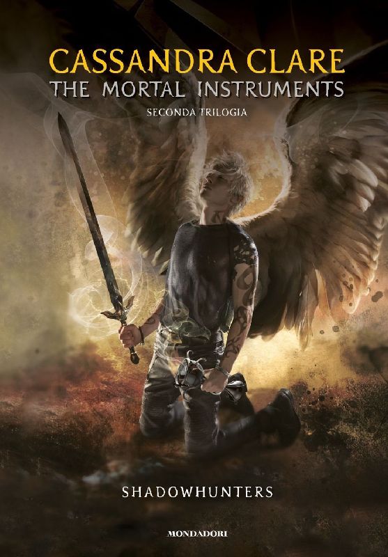 Shadowhunters. The mortal instruments. Seconda trilogia: Città degli angeli caduti-Città delle anime perdute-Città del fuoco celeste