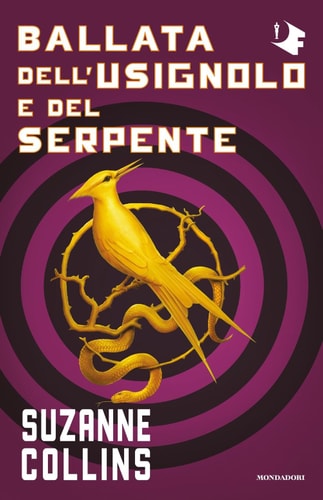 Ballata dell'usignolo e del serpente. Hunger Games (Oscar fantastica paperback)