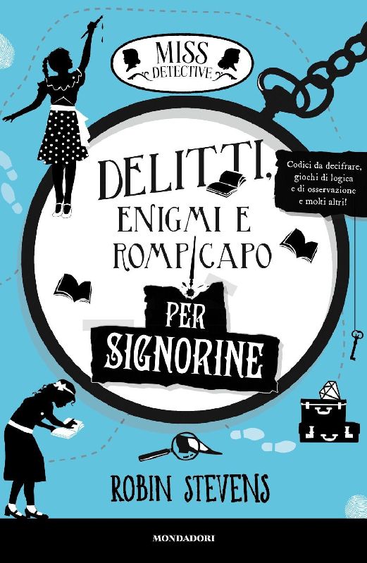 Delitti, enigmi e rompicapo per signorine. Miss Detective