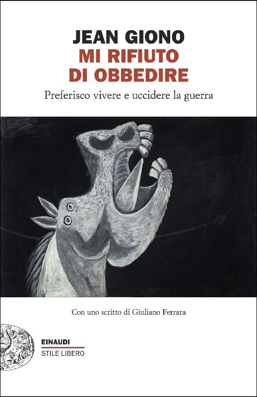 Mi rifiuto di obbedire. Preferisco vivere e uccidere la guerra