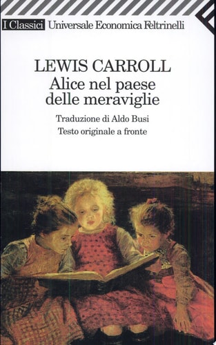 Alice Nel Paese Delle Meraviglie Testo a Fronte