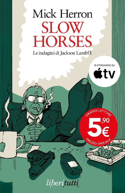 Slow horses. Le indagini di Jackson Lamb. Vol. 1