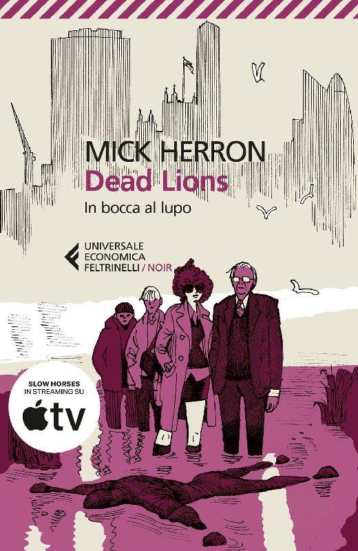 Dead Lions. In bocca al lupo