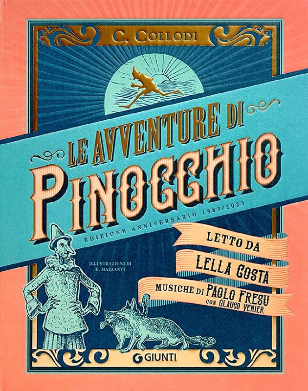 Le avventure di Pinocchio. Storia di un burattino (ristampa anastatica 1883). Edizione speciale 140 anni