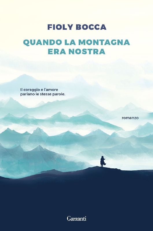 Quando la montagna era la nostra