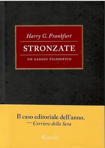 Stronzate. Un saggio filosofico