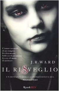 Il risveglio. La confraternita del pugnale nero vol. 1