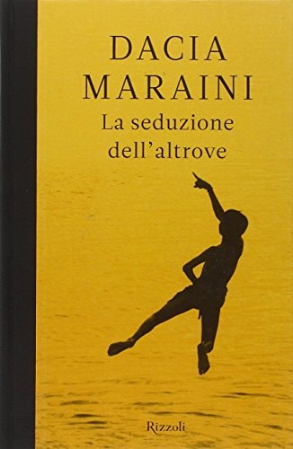 La Seduzione Dell'Altrove