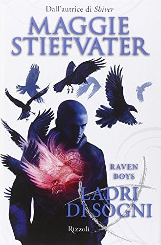 Ladri di sogni. Raven Boys