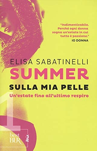 Summer 1. Sulla mia pelle