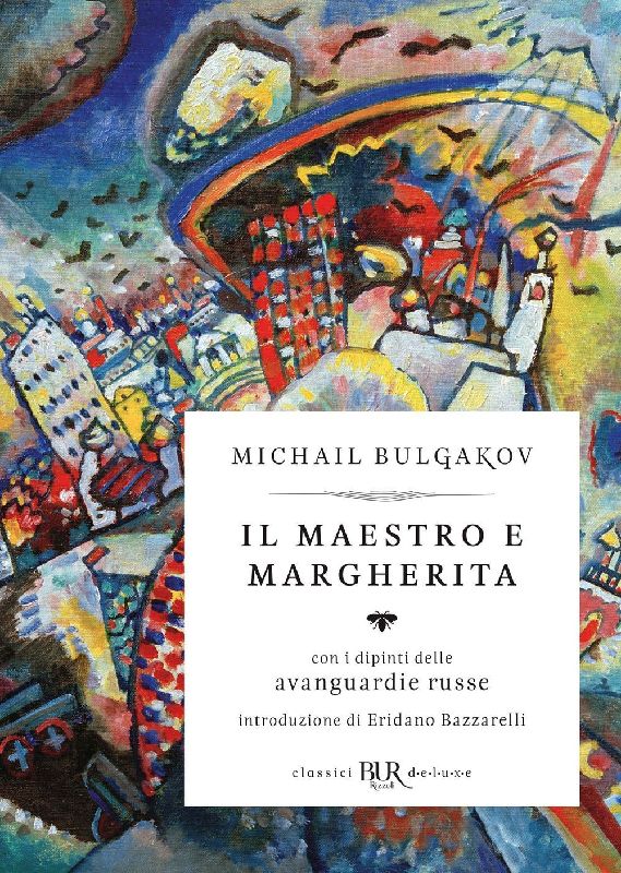 Il Il Maestro e Margherita. Con i dipinti delle avanguardie russe. Ediz. deluxe