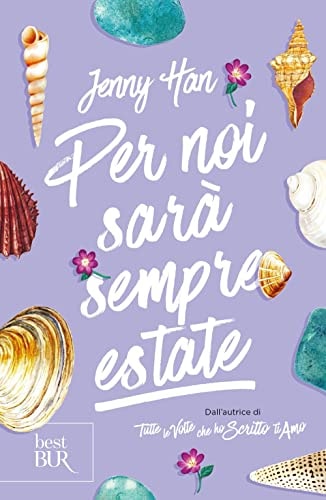 Per noi sarà sempre estate. The summer trilogy (Vol. 3) (BUR Best BUR)