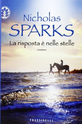 La risposta è nelle stelle (Frassinelli narrativa straniera)