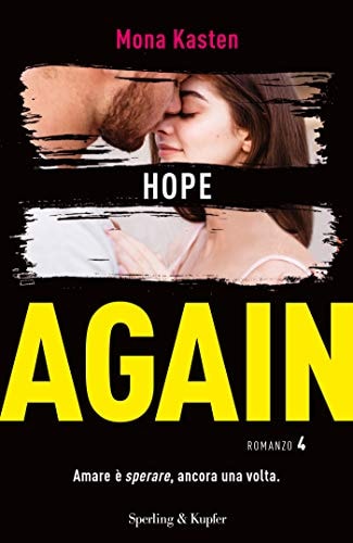 Mona Kasten - Hope Again. Ediz. Italiana. Vol. 4 (1 BOOKS)